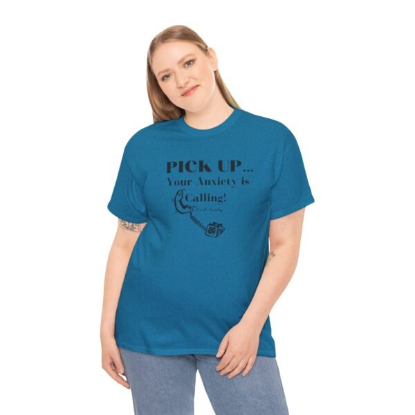 Pick Up Anxiety Tee - Image 4